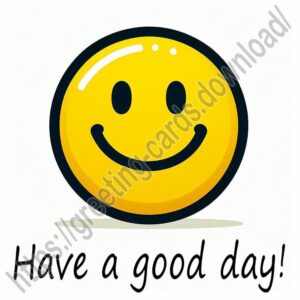 Have a good day card with smiley.