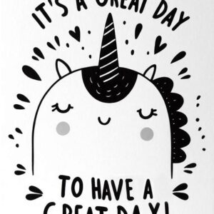 It's a great day to have a great day! Digital card with a unicorn.