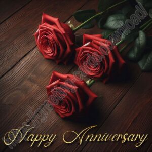 Happy anniversary digital greeting card with dark red roses on dark wood background.