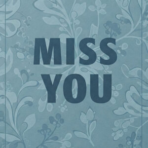 Miss you blue e card.