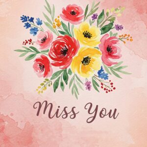 Miss you e card with flowers painted in watercolor.