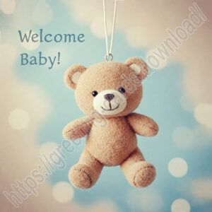 Welcome baby! New baby greeting card with teddy bear.