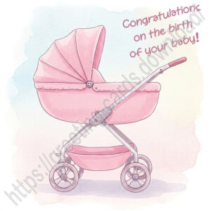 Congratulations on the birth of your baby (girl)! New baby greeting Ecard with pink stroller.
