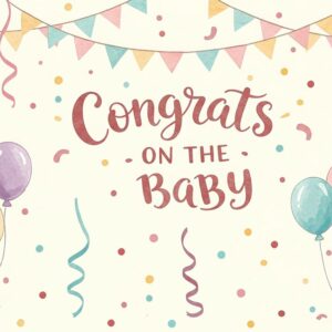 Congrats on the baby! New baby greeting Card with balloons, flags, confetti and serpentine.