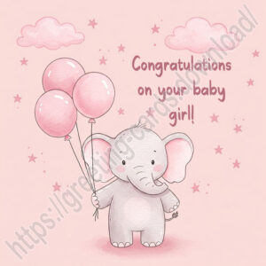 Congratulations on your baby girl! New baby pink greeting Ecard with baby elephant.
