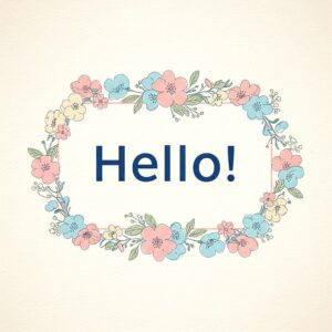 Hello! greeting image in a floral frame.