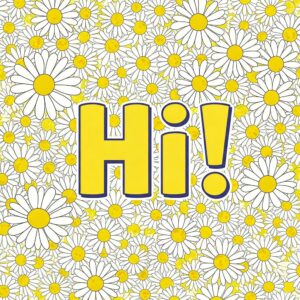 Hi! greeting image with lots of camomiles.