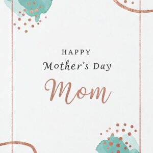 Happy mother's day greeting card with turquoise abstract watercolor stains and copper frame.