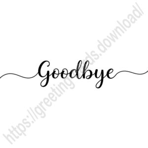 Goodbye image with an inscription with elegant flourishes.