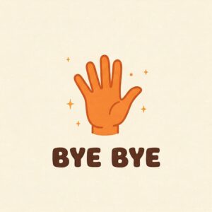 Bye Bye image with hand in farewell gesture.
