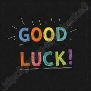 Good luck! Ecard with imitation of the inscription in colored chalk on a school board.