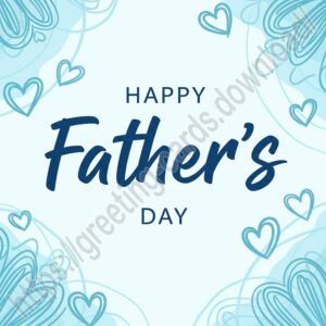 Happy Father's Day light blue greeting card with turquoise hearts.