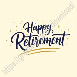 Happy Retirement greeting card with a beautiful lettering.