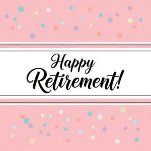Happy Retirement pink and white greeting card with confetti.