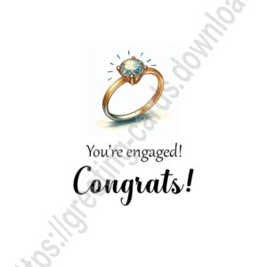 You're engaged! Congrats! Greeting card with wedding ring.