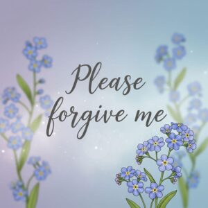 Please forgive me. Greeting card with wild flowers.
