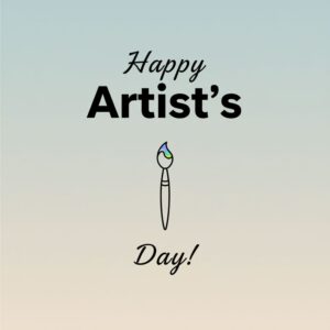 Happy Artist's Day! A simple greeting card.