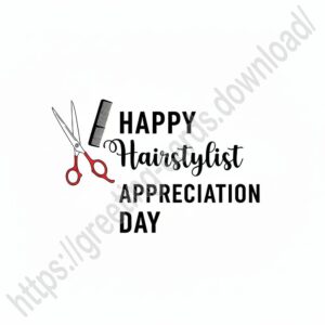 Happy Hairstylist Appreciation Day. White, simple greeting card.