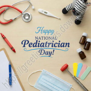 Happy National Pediatrician Day greeting card